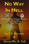 [Steel Corps/Trident Security Crossover 02] • No Way in Hell · A Steel Corp/Trident Security Crossover Novel (Steel Corps/Trident Security Book 2)